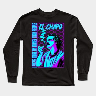 el chapo Long Sleeve T-Shirt